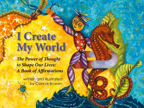 I Create My World - Connie Bowen